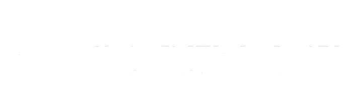 Reawakening Your Spirit