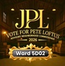J. Peter Loftus (Pete Loftus aka PJuggle) Vote For Pete Loftus ANC Ward 5D02