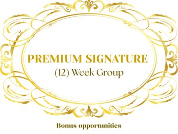 Elegant golden frame highlighting a Premium Signature 12 Week Group offer.