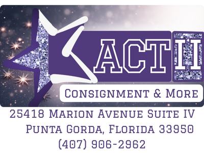 Give Your Stuff Its Second Act 

Consign With ACT II 
Where Fabulous Finds Their Encore