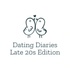 Dating Diaries Late 20s Edition