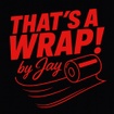 That's a Wrap by Jay