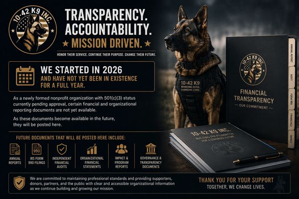Informative poster about 10-42 K9 Inc.'s transparency and accountability mission.