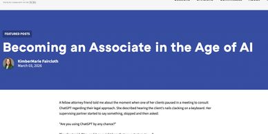 Article titled 'Becoming an Associate in the Age of AI' by KimberMarie Faircloth.