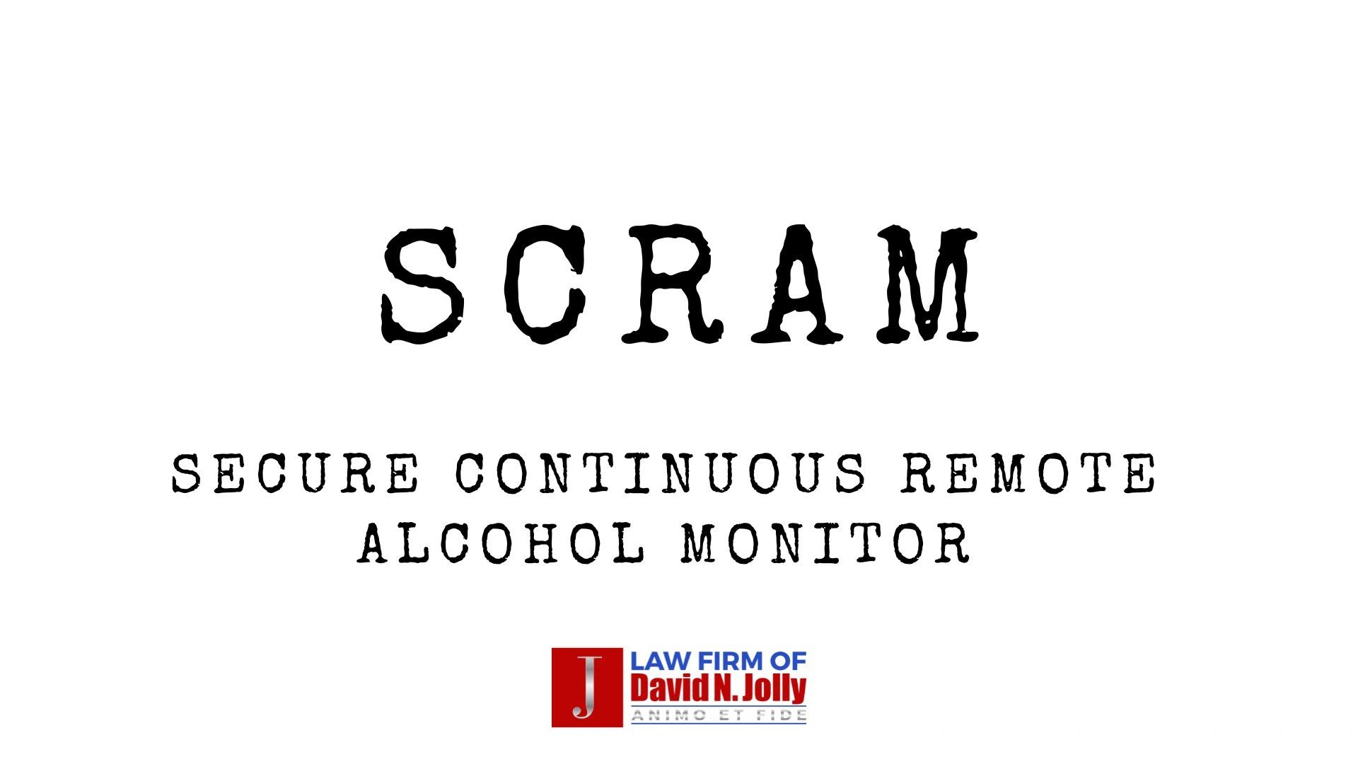 SCRAM | Secure Continuous Remote Alcohol Monitoring