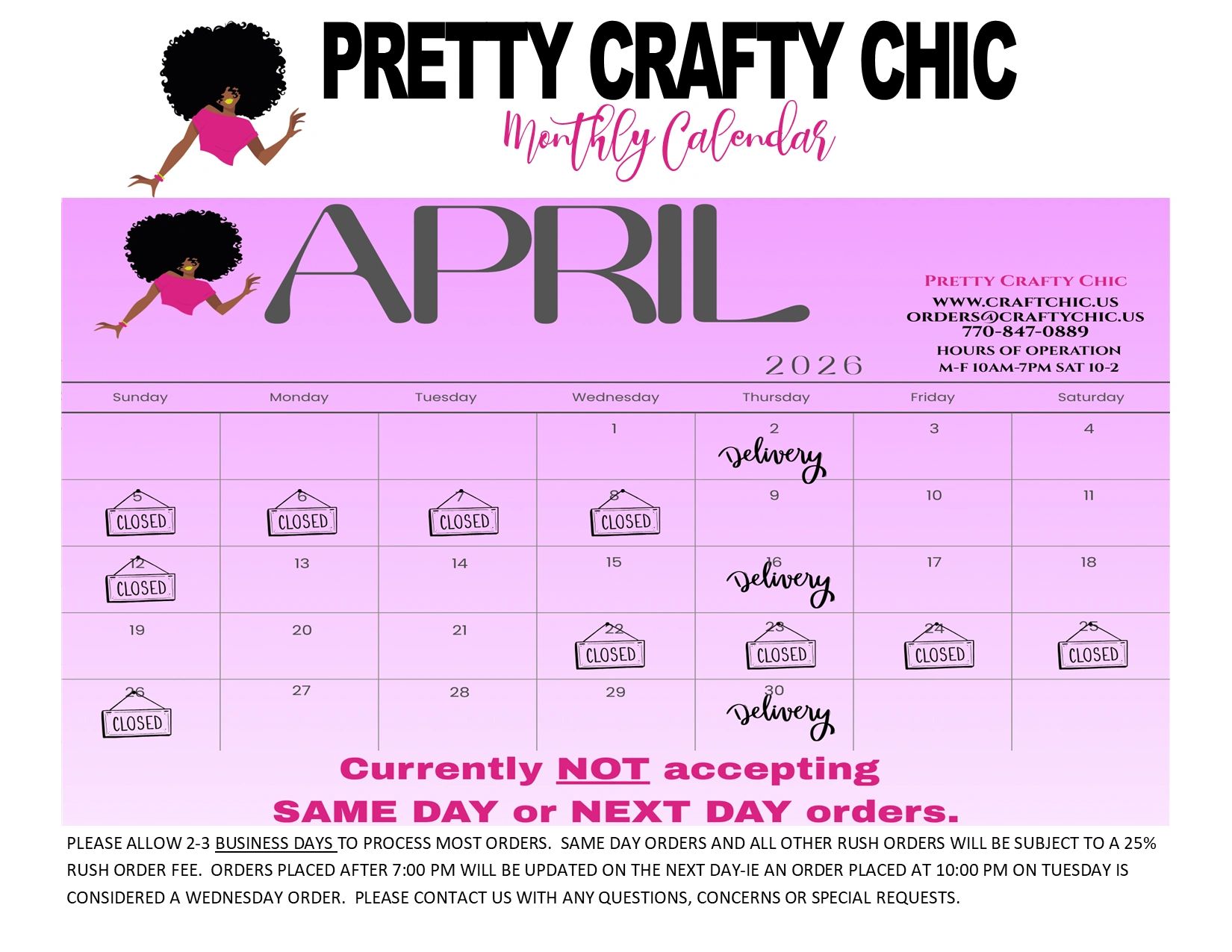 Please plan accordingly as we will actually be UNAVAILABLE on our Closed days this month. Thanks!