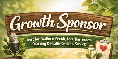 Wooden sign reading 'Growth Sponsor' with wellness-themed items and microphone.