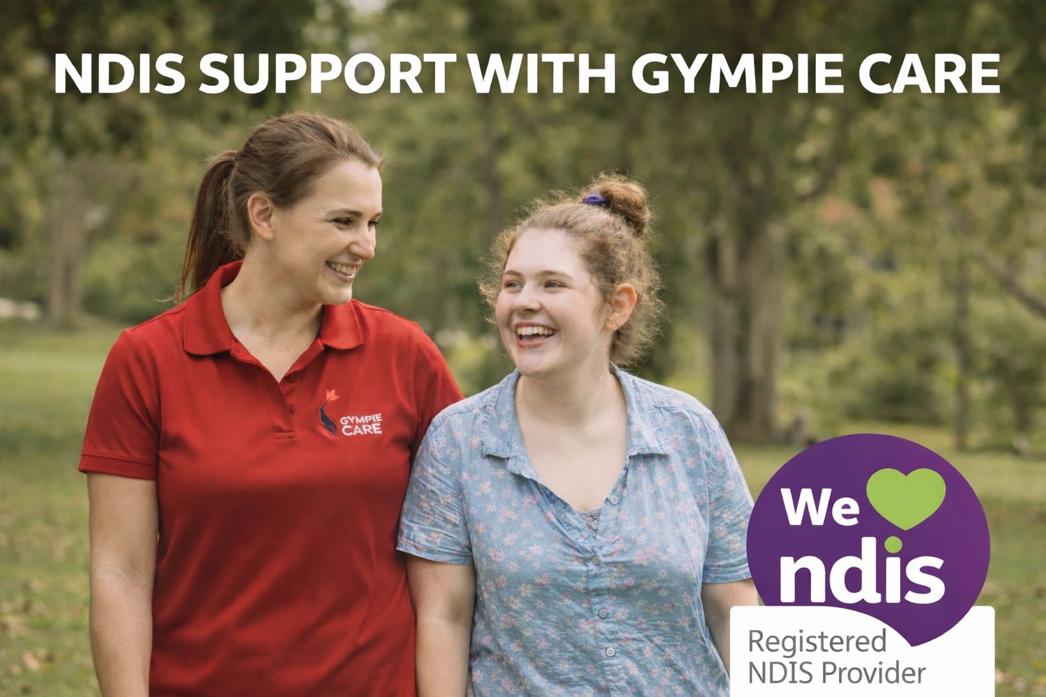 “NDIS provider Gympie”
“Disability support services Gympie”
