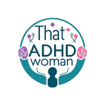 That ADHD Woman