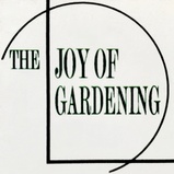 The Joy of Gardening