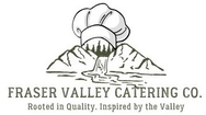 Fraser Valley Catering Co.