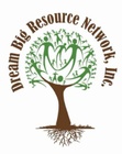 Dream Big Resource Network, Inc.