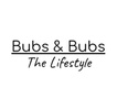 BUBS AND BUBS
The Lifestyle