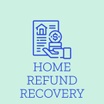 Home Refund Recovery