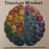 Tatanium Mindset