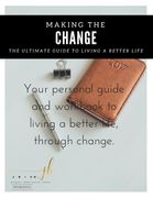 Making the Change - The Ultimate Guide