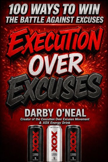 Motivational poster promoting execution over excuses with energy drink.