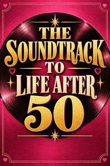 A vibrant graphic with text about life after 50.