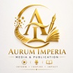 Aurum Imperia Media Publication