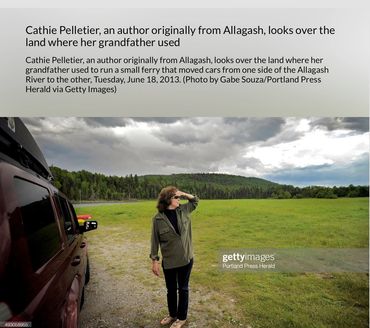 Cathie Pelletier, an author originally from Allagash, looks over the land where her grandfather used
