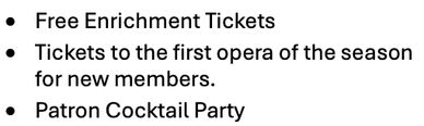 Bullet points listing free enrichment tickets, opera tickets for new members, and a patron cocktail party.