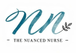 THE NUANCED NURSE