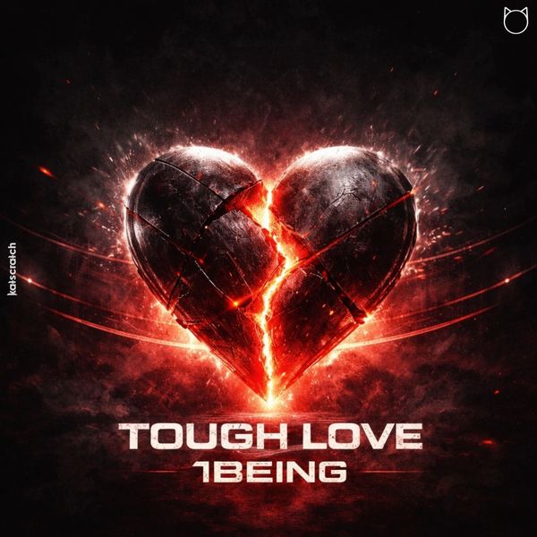 A cracked, glowing heart with the text 'Tough Love 1Being' beneath it.