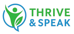 Thrive and Speak