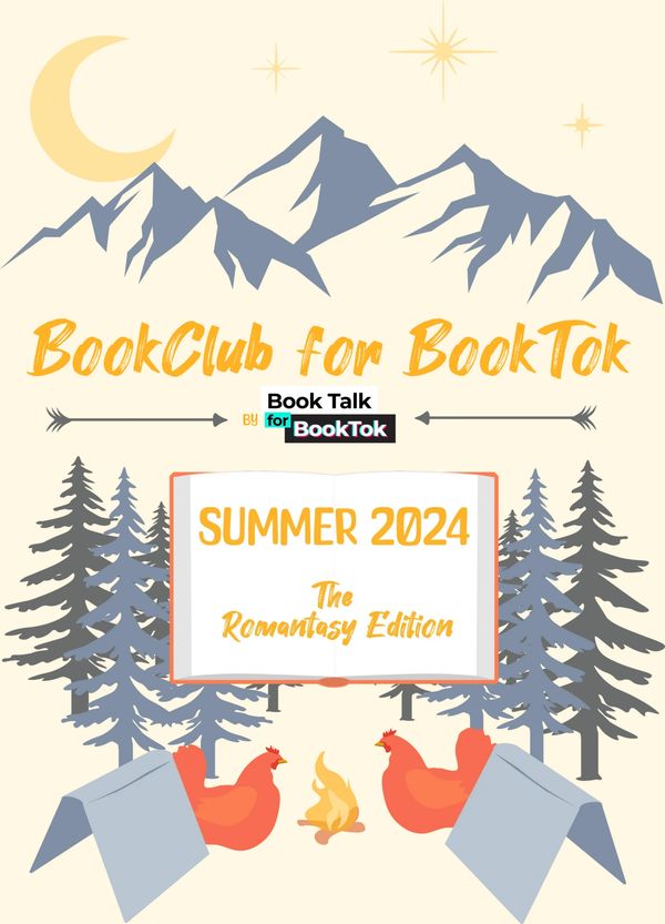 Book Club for BookTok by Book Talk for BookTok. Summer 2024. The Romantasy Edition.