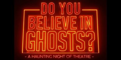 Neon text asking if you believe in ghosts.