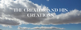 The Creator and His Creations