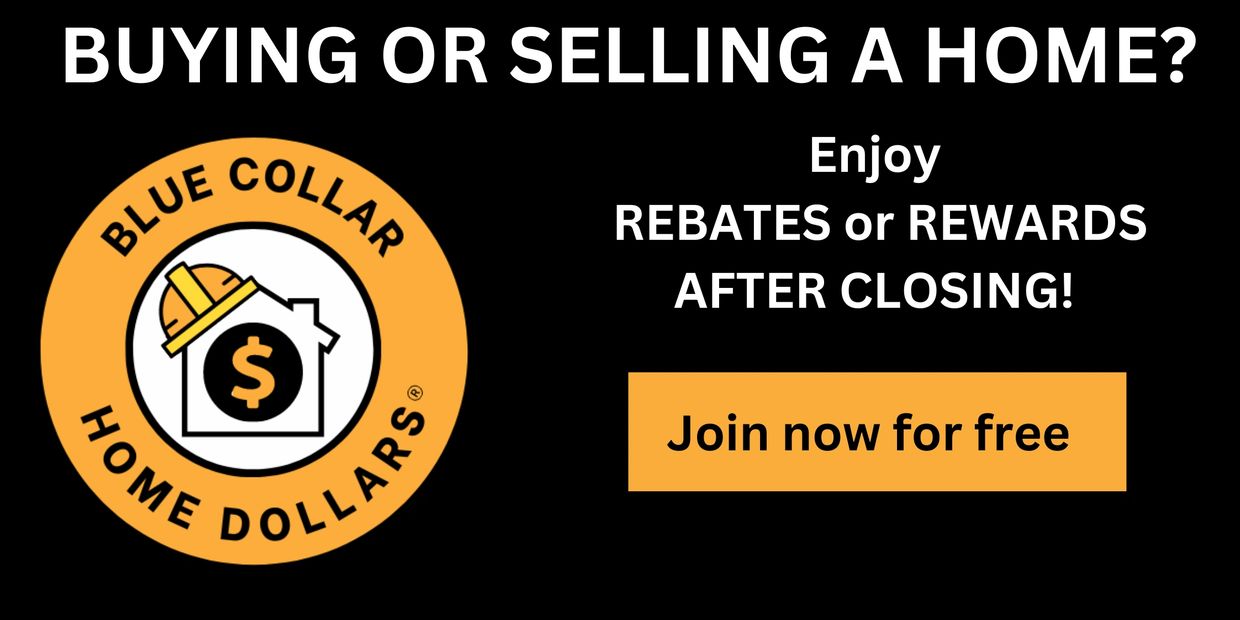 Advertisement for Blue Collar Home Dollars offering rebates or rewards for home buyers or sellers.
