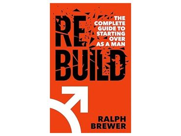 Book cover for Rebuild: The Complete Guide to Starting Over as a Man, personal developement, nonfict