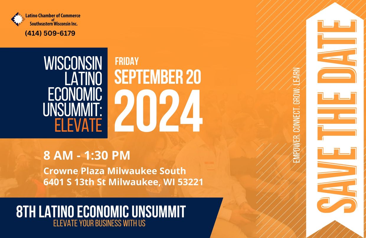 Save the date for Wisconsin Latino Economic Unsummit on September 20, 2024, in Milwaukee.