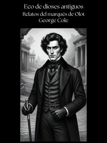 Retrato en blanco y negro de un hombre elegante del siglo XIX con bastón.