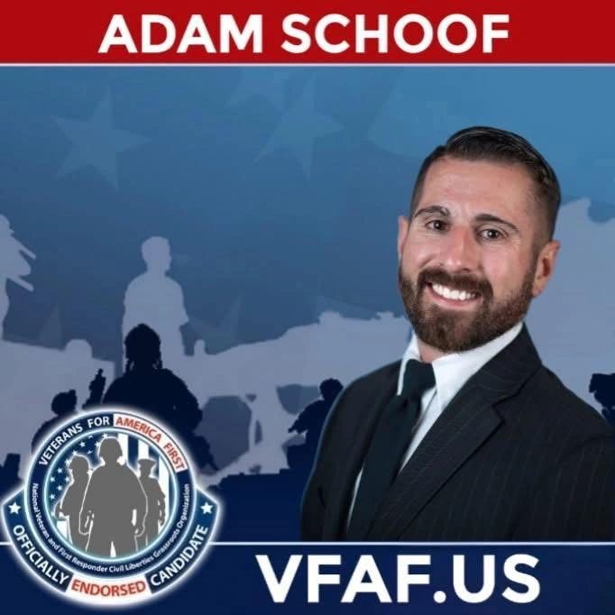 Adam Schoof, endorsed candidate for Veterans for America First.