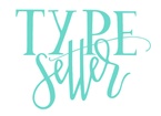 TYPESETTER DESIGNS