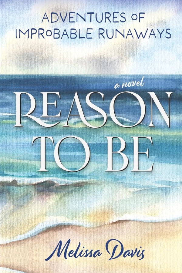Book cover of 'Reason to Be' by Melissa Davis with ocean background.