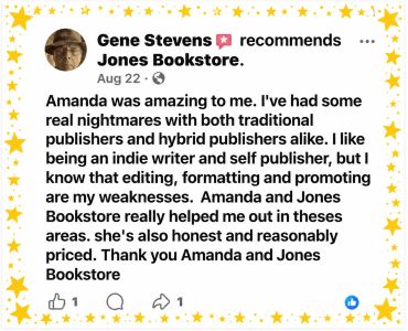 Customer praises Jones Bookstore and Amanda for excellent publishing support.