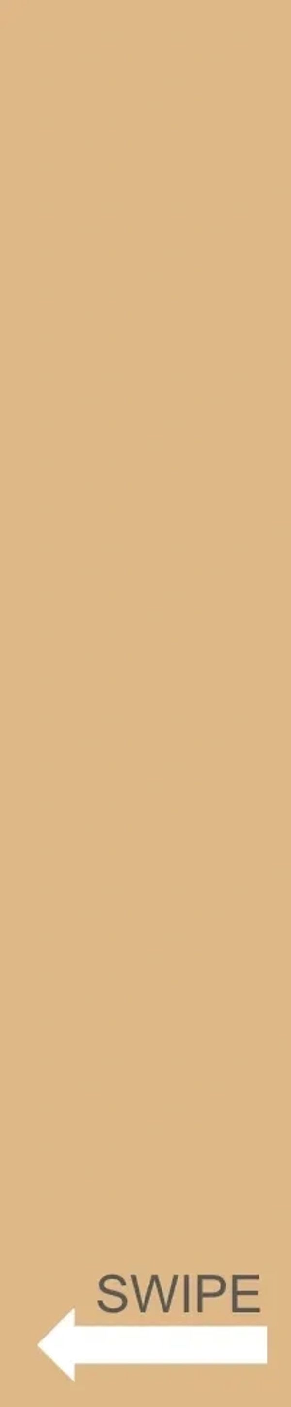 A beige background with 'SWIPE' text and a left arrow.