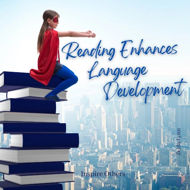 How Readind Inprove Language Development How Early Reading Enhances Language Development