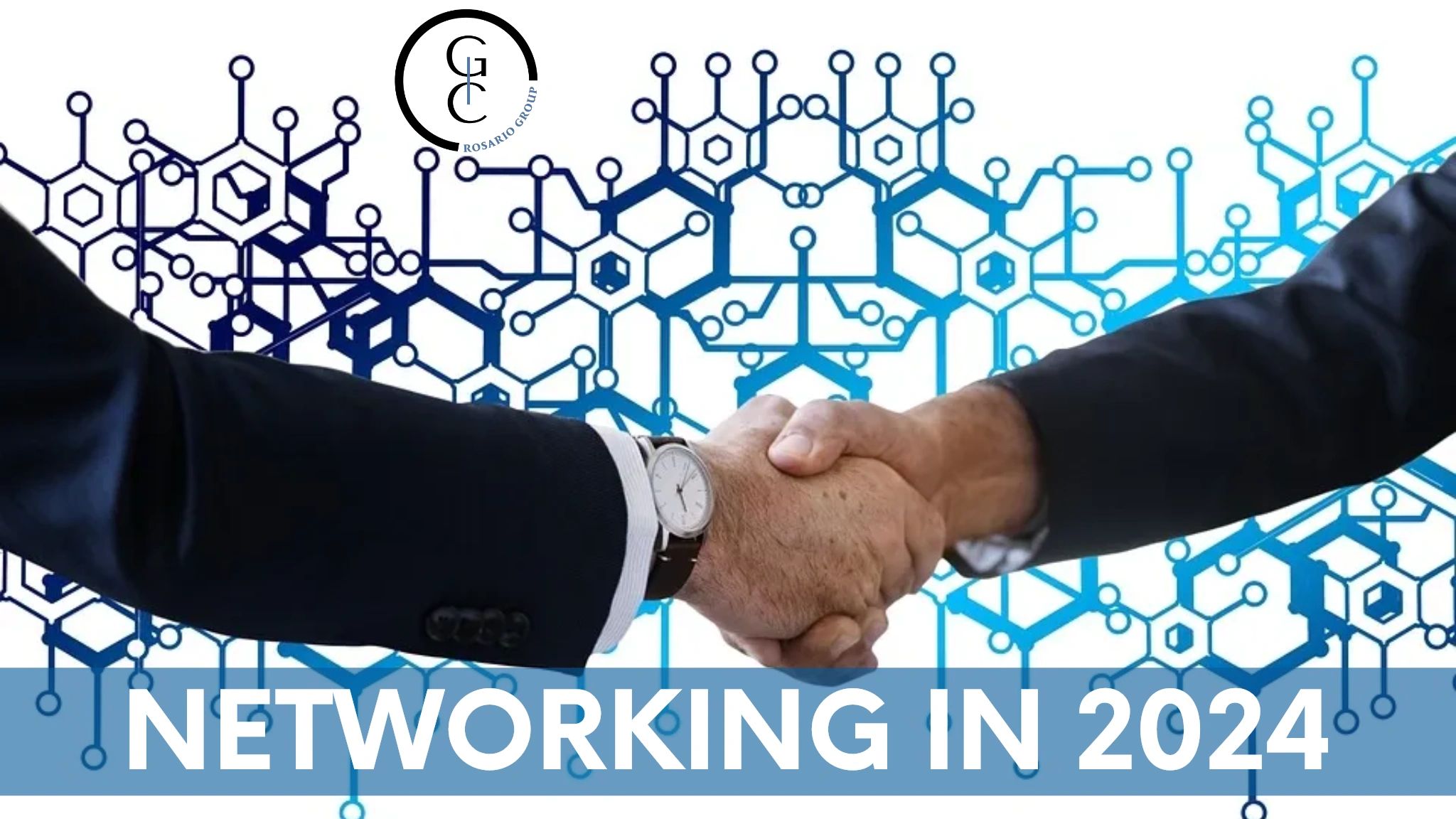 The Power of Networking; How To Build Strong Connections in 2024