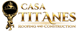 Casa Titanes Roofing and Construction