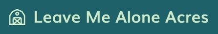 Leave Me Alone Acres