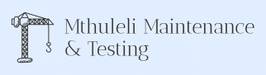 Mthuleli Maintenance & Testing
