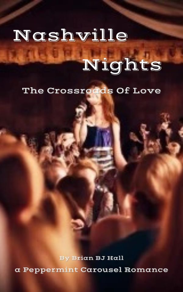 Nashville Nights - The Crossroads of Love by Brian BJ Hall cover