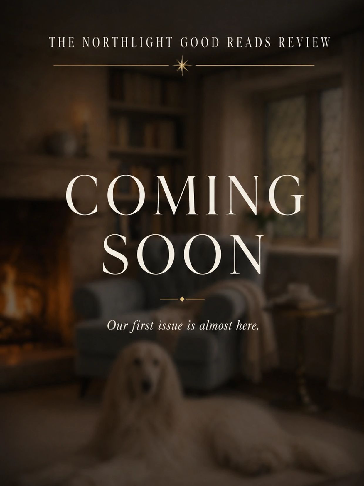 Announcement for The Northlight Good Reads Review coming soon with cozy background.