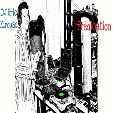 Predication DJ Eric Kirouac