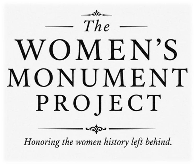 The Women's Monument Project honors overlooked women in history.