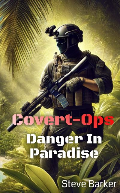 Covert-Ops Danger In Paradise